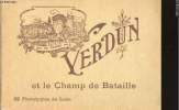 Verdun et le Champ de Bataille.. VERDUN.