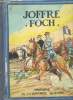 Joffre - Foch. Histoire de la Grande Guerre 1914-1918.. ANONYME.