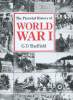 The Pictorial History of World War I.. SHEFFIELD, G. D.