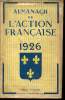 Almanach de l'Action Française 1926.. ACTION FRANCAISE