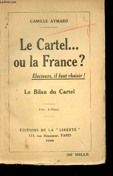 Le Cartel... ou la France? Electeurs, il faut choisir! Le Bilan du Cartel.. AYMARD, Camille.