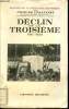 Histoire de la Troisième République. Déclin de la Troisième, 1931 - 1938.. CHASTENET, Jacques.