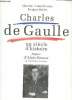 Charles de Gaulle, un siècle d'Histoire.. FOULON, Charles-Louis et OSTIER, Jacques.