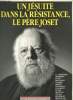 Un jésuite dans la Résistance, le père Joset. Un témoignage historique sur le mouvement national belge et son journal clandestin La Voix des Belges, ...