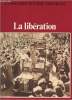 La Libération.. BAUER, Eddy, REMY, Cl et BOTTE, Luce.