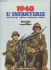 1940 L'Infanterie. Corps de troupe - Uniformes - Equipements - Insignes. . VAUVILLIER, François.