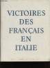 Victoires des Français en Italie. 8 mois de Campagne vus par les Correspondants de Guerre.. BABELAY, Jean-Louis.