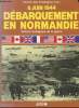 Débarquement en Normandie, 6 Juin 1944. Victoire stratégique de la Guerre.. COMPAGNON, Gl Jean.