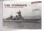 Les Croiseurs de la Seconde Guerre mondiale en images.. MOULIN, Jean.