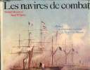 Les Navires de Combat à travers les âges. Préface et adaptation française de Henri Le Masson.. MACINTYRE, Donald et BATHE, Basil W.