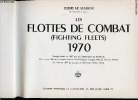 Les Flottes de Combat 1970.. LE MASSON, Henri.
