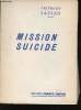 Mission suicide.. SAELEN, Frithjof.