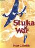 Stuka at War.. SMITH, Peter C.