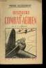 Histoire du Combat aérien. Orné de 54 illustrations.. BELLEROCHE, Pierre.