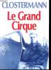 Le grand Cirque. Souvenirs d'un pilote de chasse français dans la R.A.F.. CLOSTERMANN, Pierre. (éd. 1990)