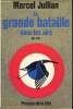 "La bataille d'Angleterre. Juillet - Septembre 1940. ""L'Heure la plus belle"".". JULLIAN, Marcel.