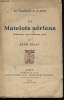 Les Vagabonds de la Gloire. Tome 3 : Matelots aériens. Printemps 1916 - Automne 1917.. MILAN, René.