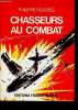 Chasseurs au Combat.. ROUSSEL, Philippe.