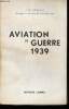 Aviation de Guerre 1939.. SPAIGHT, J.-M.