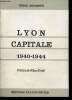Lyon Capitale, 1940-1944.. AMORETTI, Henri.