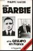 Klaus Barbie et la Gestapo en France.. HARZER, Philippe.