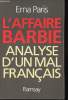 L'affaire Barbie. Analyse d'un mal français.. PARIS, Erna.