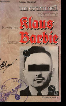 Un criminel nommé Klaus Barbie.. VALMONT, Frédéric.