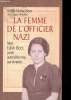 La femme de l'officier nazi. Moi, Edith Beer, juive, autrichienne, survivante.... BEER, Edith Hahn.