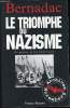 Le triomphe du Nazisme. (Le glaive et les bourreaux).. BERNADAC.