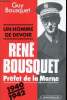 Un Homme de devoir, René Bousquet, Préfet de la Marne, Septembre 1940 - Avril 1942.. BOUSQUET, Guy.