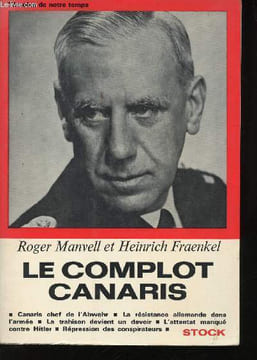 Le complot Canaris.. MANVELL, Roger et FRAENKEL, Heinrich.