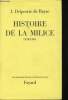 Histoire de la Milice, 1918-1945.. DELPERRIE DE BAYAC, Jacques.