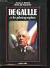 De Gaulle et les photographes.. BORGE, Jacques et VIASNOFF, Nicolas.