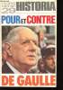 Pour et contre De Gaulle.. HISTORIA.