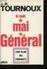 Le mois de mai du Général. Livre blanc des évènements.. TOURNOUX, J.-R.