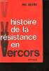 Histoire de la Résistance en Vercors.. DREYFUS, Paul.