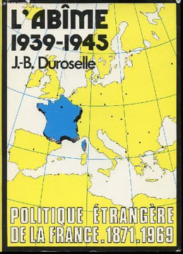 L'Abîme, 1939-1945.. DUROSELLE, Jean-Baptiste
