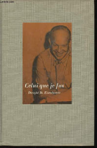 Celui que je fus. Souvenirs de guerre et de paix.