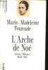 "L'Arche de Noé. Réseau ""Alliance"" 1940-1945.". FOURCADE, Marie-Madeleine. (éd. 1989).