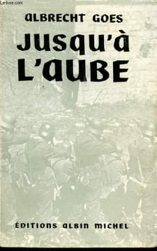 Jusqu'à l'aube. Récit.. GOES, Albert.