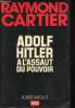 Adolf Hitler à l'assaut du pouvoir.. CARTIER, Raymond.