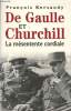 De Gaulle et Churchill. La mésentente cordiale.. KERSAUDY, François.
