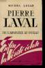 Pierre Laval de l'Armistice au poteau.. LETAN, Michel.