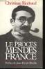 Le Procès Mendès-France. Préface de Jean-Denis Bredin.. RIMBAUD, Christiane.