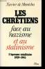 Les Chrétiens face au nazisme et au Stalinisme. L'épreuve  totalitaire, 1939 - 1945.. MONTCLOS, Xavier de.