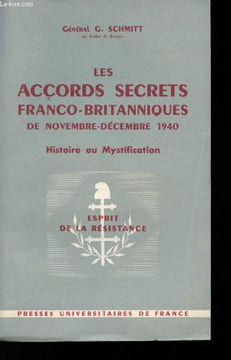Les accords secrets franco-britanniques de Novembre - Décembre 1940. Histoire ou Mystification.. SCHMITT, Général G.