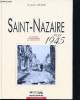 Saint-Nazaire 1939-1945. La Guerre, l'Occupation, la Libération.. SICARD, Daniel.