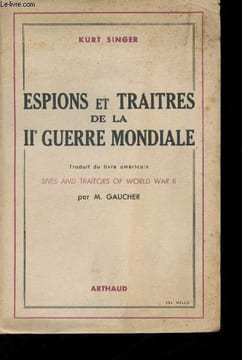 Espions et traitres de la IIème Guerre Mondiale.. SINGER, Kurt.