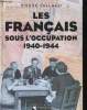 Les Français sous l'Occupation, 1940-1944.. VALLAUD, Pierre.