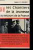 Les Chantiers de la Jeunesse au secours de la France, 1941-1945. (Souvenirs d'un soldat). Avec 3 cartes et 8 pages d'illustrations hors-texte.. VAN ...